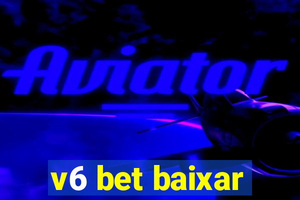 v6 bet baixar